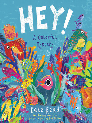 cover image of Hey! a Colorful Mystery